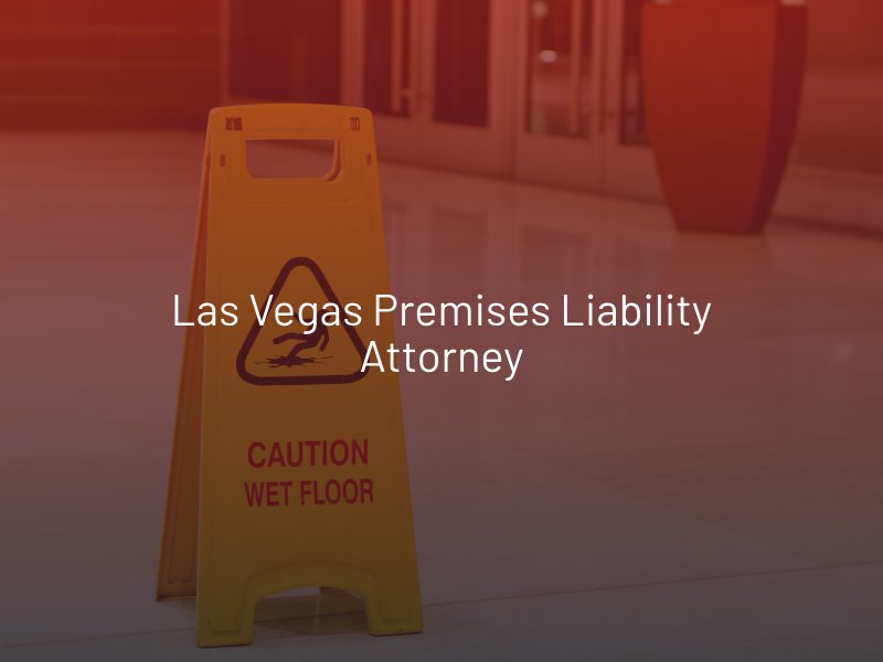 Las Vegas Premises Liability Attorney