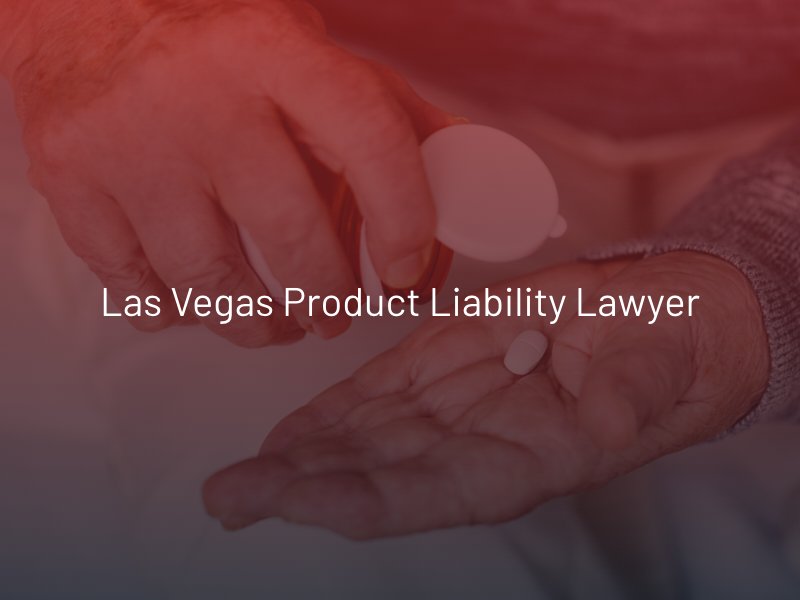 Las Vegas Product Liability Lawyer