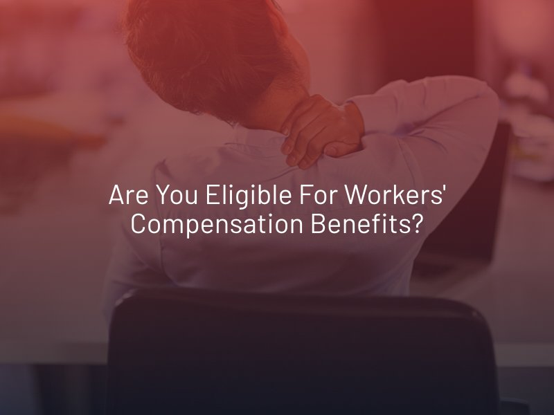 Are You Eligible for Workers' Compensation Benefits?