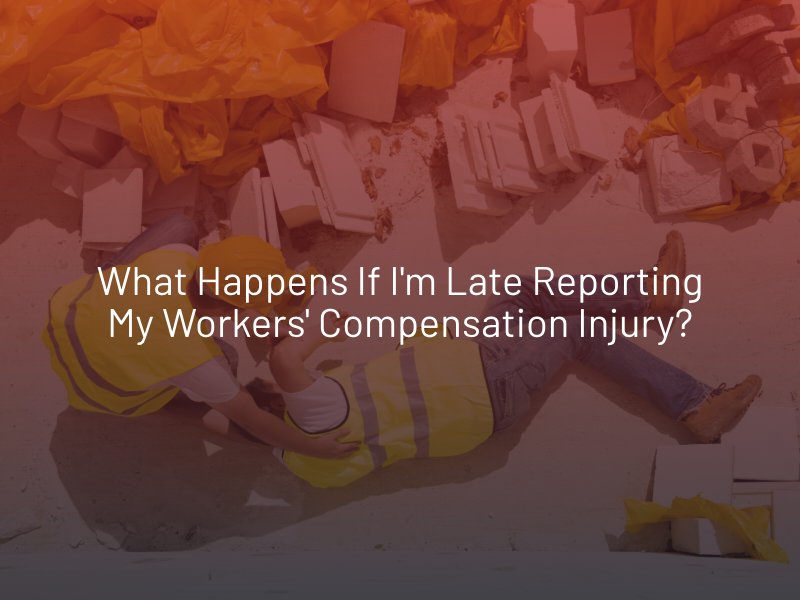 What Happens If I'm Late Reporting My Workers' Compensation Injury?