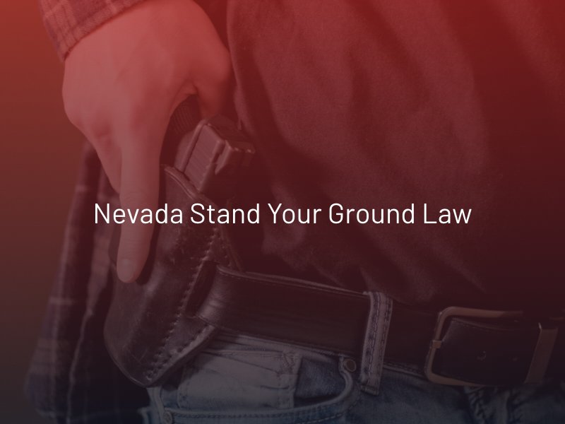 Nevada Concealed Carry Laws, Charges, Defense