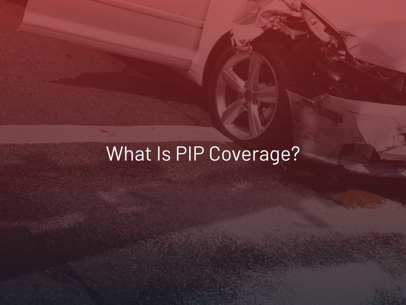 What is PIP Coverage?
