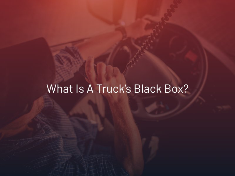 What is a Truck’s Black Box?