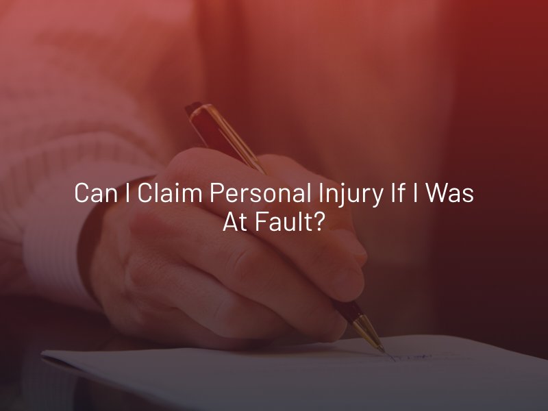 Can I Claim Personal Injury If I Was at Fault?