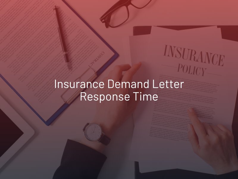 Insurance Demand Letter Response Time