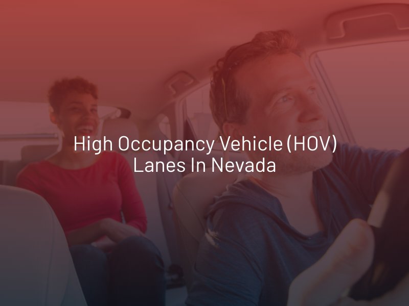 High Occupancy Vehicle (HOV) Lanes in Nevada