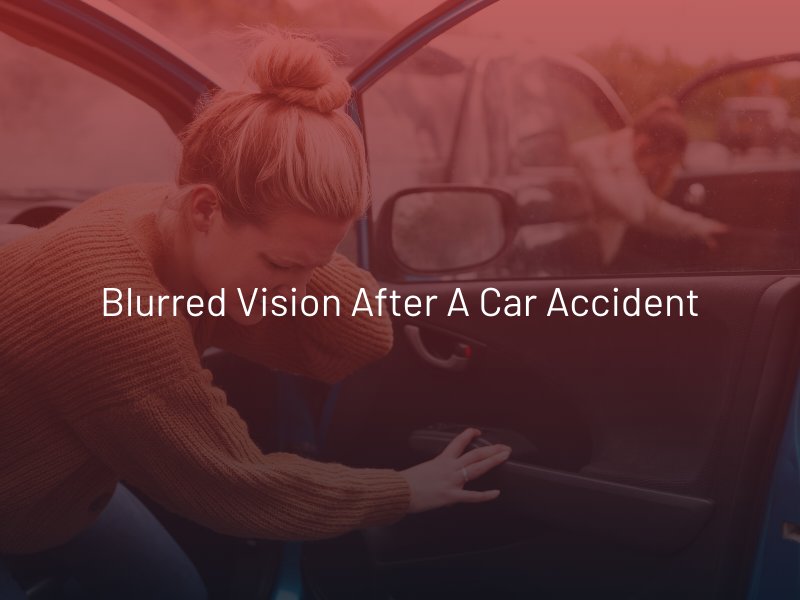 Blurred Vision After a Car Accident