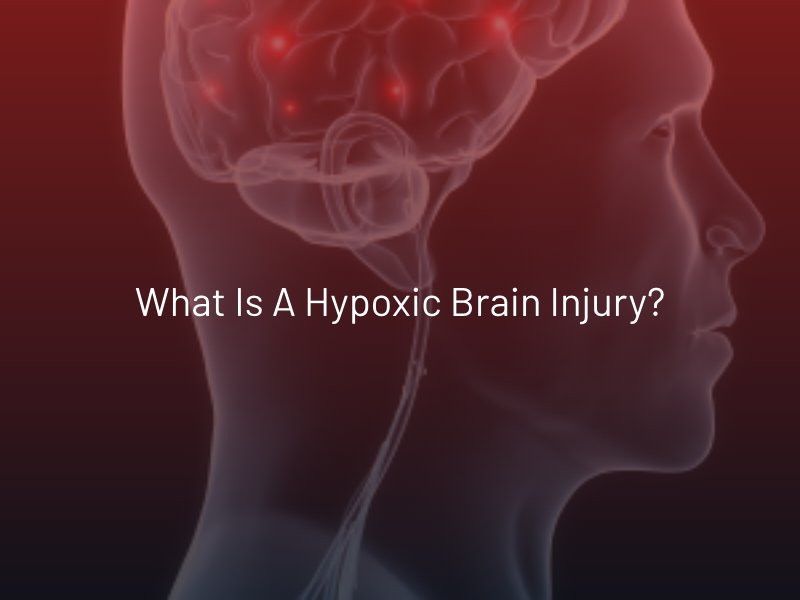 What is a Hypoxic Brain Injury?