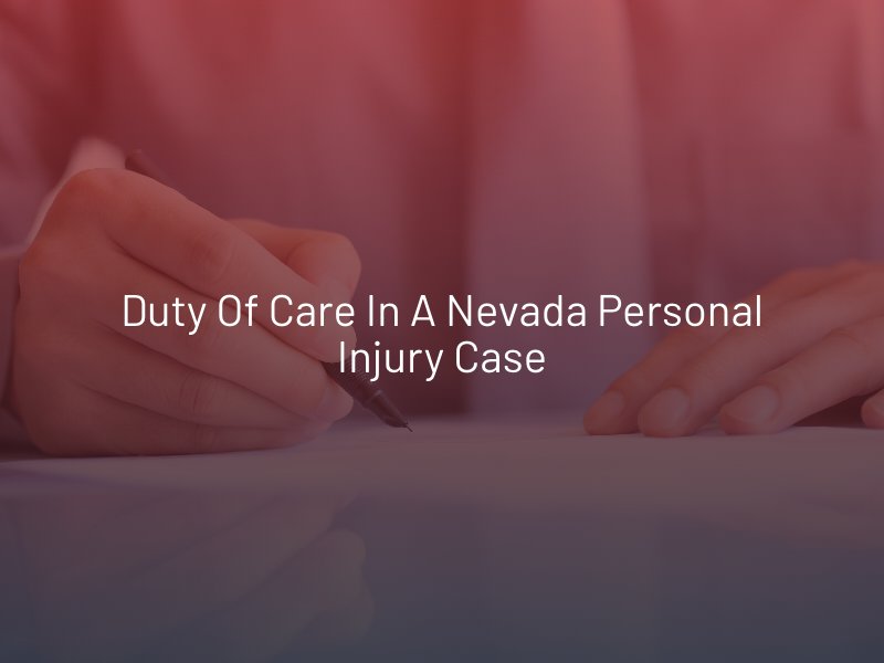 Duty of Care in a Nevada Personal Injury Case