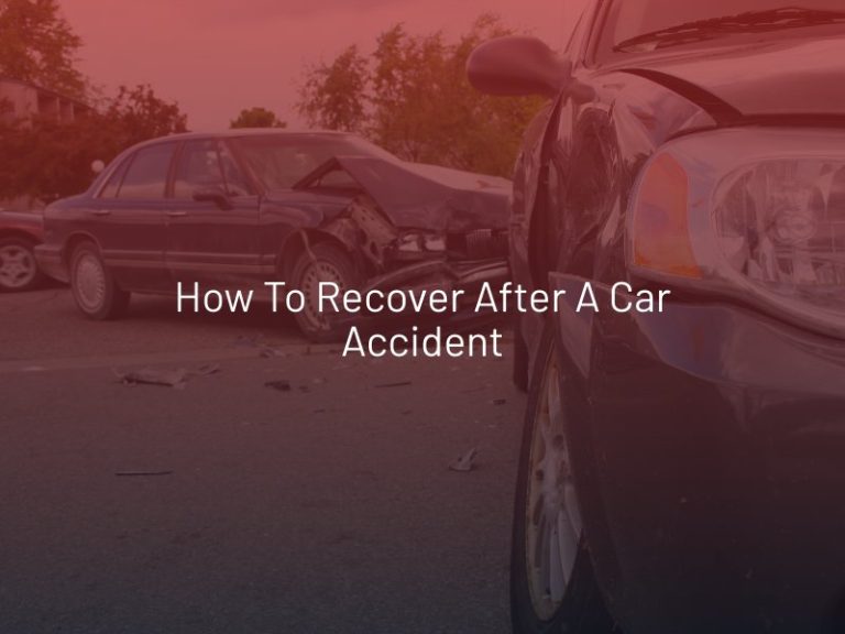 How to Recover After a Car Accident