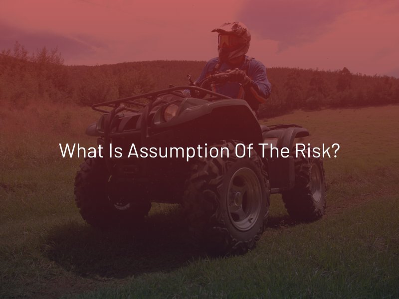 What is Assumption of the Risk_