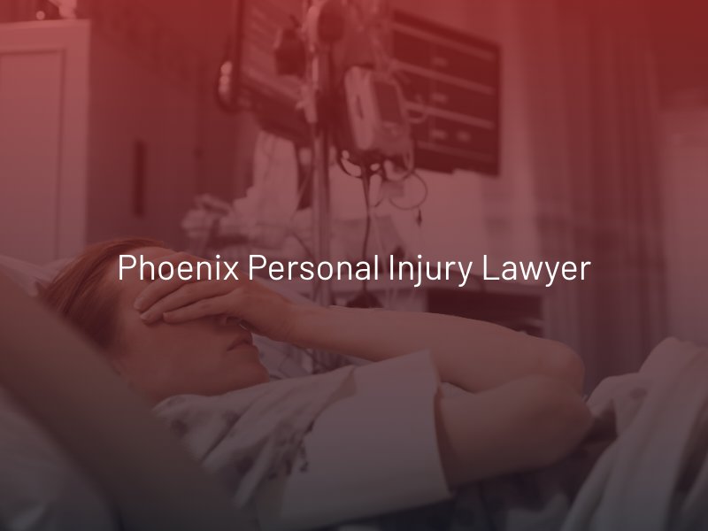 Phoenix Personal Injury Lawyer