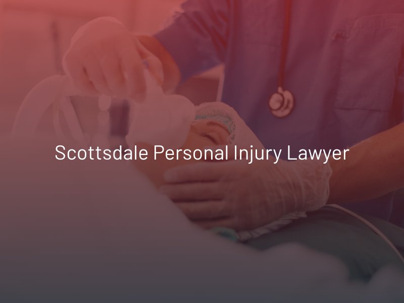 Scottsdale Personal Injury Lawyer