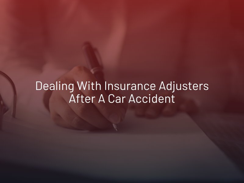 Dealing With Insurance Adjusters After a Car Accident