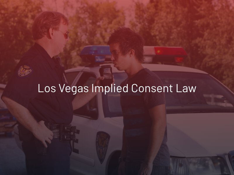 Los Vegas Implied Consent Law