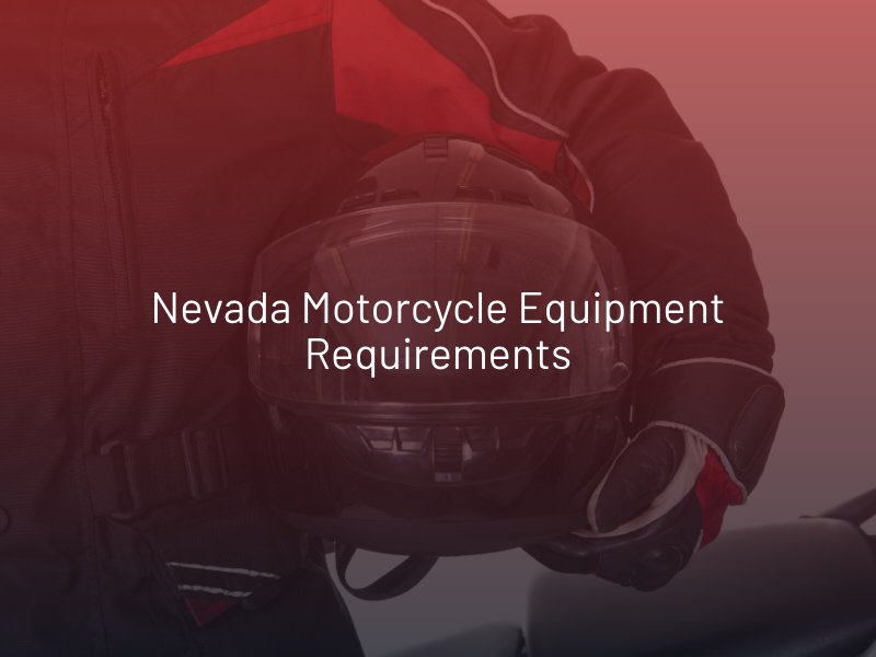 Nevada Motorcycle Equipment Requirements
