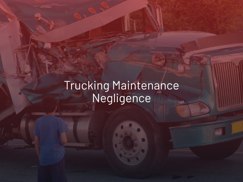 Las Vegas Trucking Maintenance Negligence